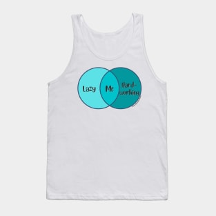 Venn Diagram of me: Lazy vs. Hard-working Tank Top